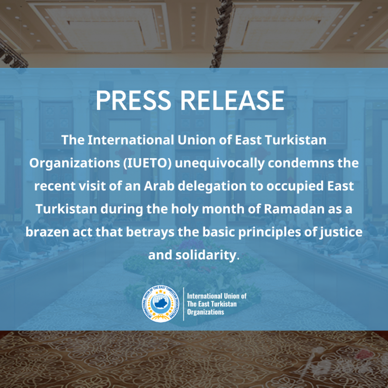 Condemnation of the propaganda visit of an Arab delegation to East Turkistan during the holy month of Ramadan